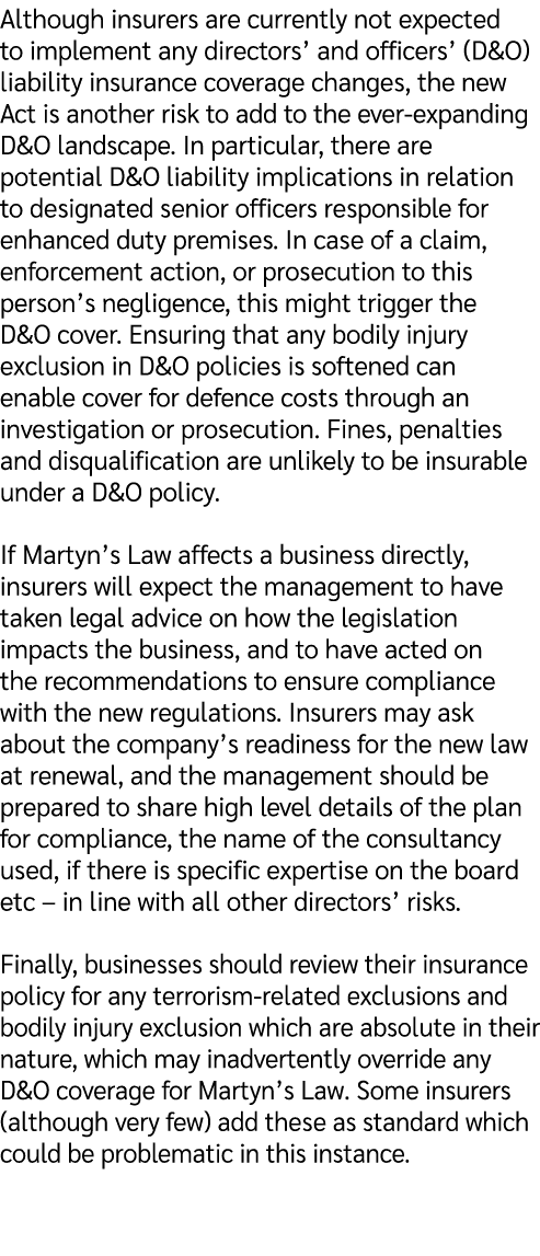 Although insurers are currently not expected to implement any directors’ and officers’ (D&O) liability insurance cove...