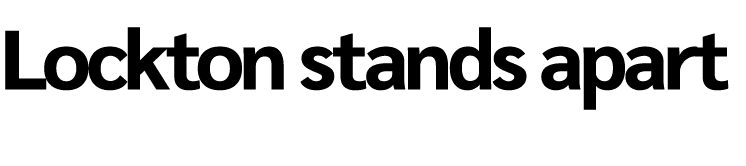 Lockton stands apart